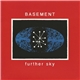 Basement - Further Sky